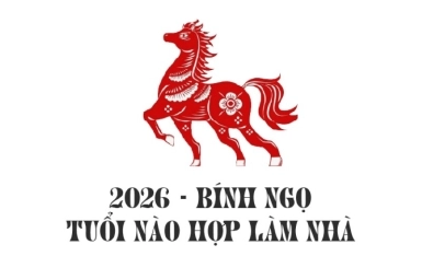 Năm 2026 (Bính Ngọ) các tuổi đẹp theo phong thủy để xây nhà